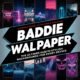 baddie wallpaper